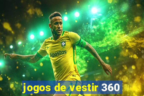 jogos de vestir 360